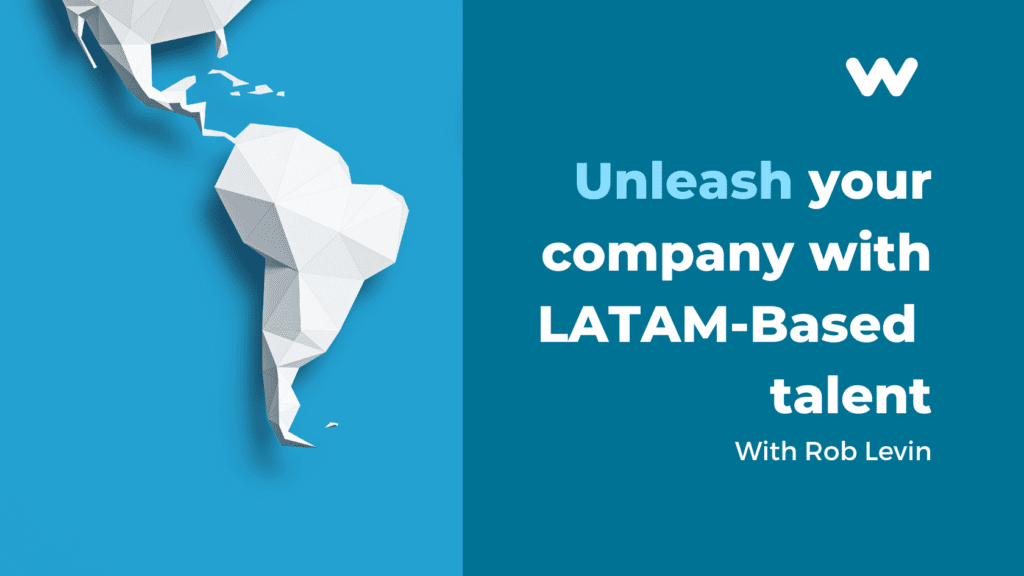 unleash your company with LATAM talent
