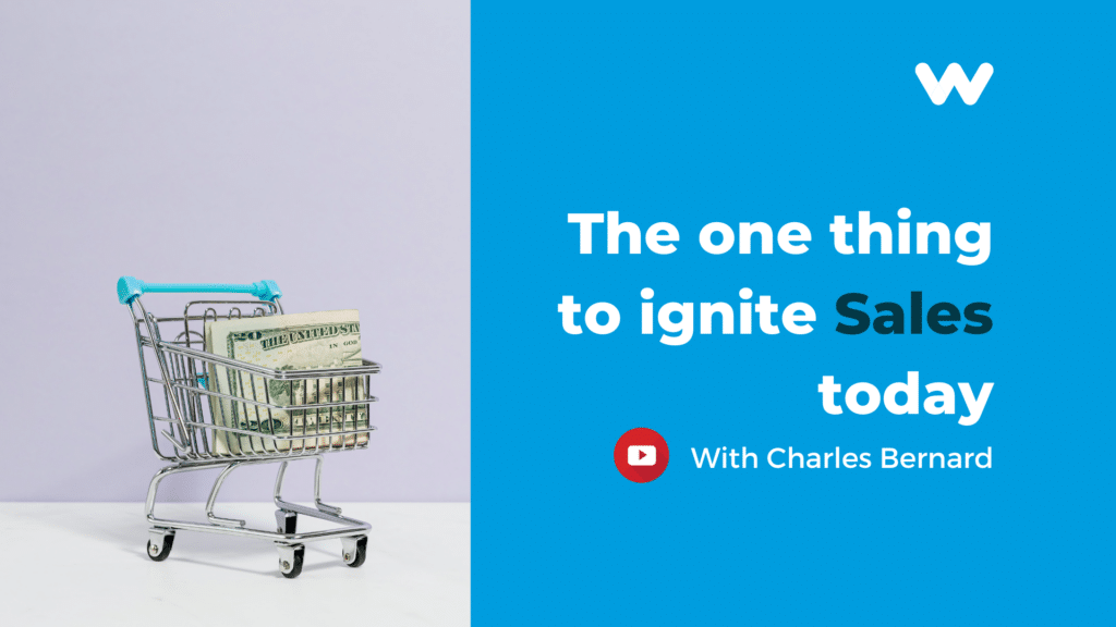the one thing to ignite sales today with charles bernard